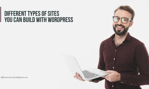 Different Types of Sites You Can Build With Wordpress